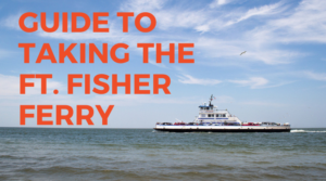 Guide to Ft. Fisher Ferry