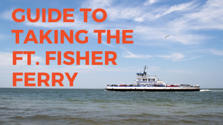 Guide to Ft. Fisher Ferry